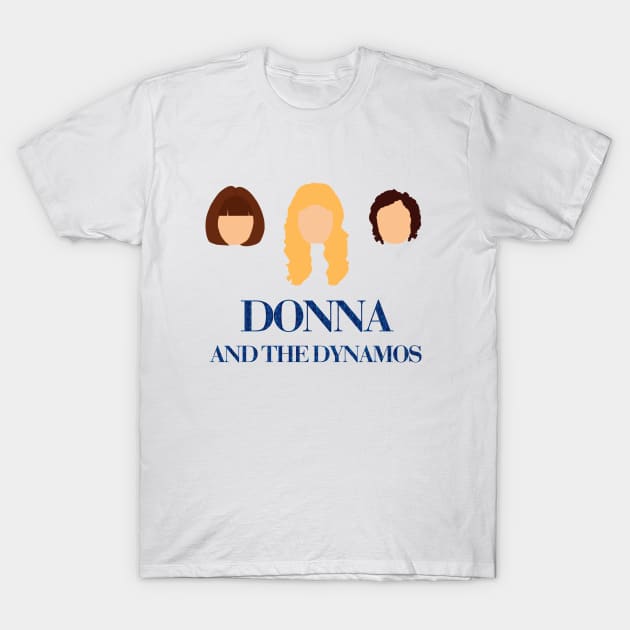 donna and the dynamos Mamma Mia T Shirt TeePublic